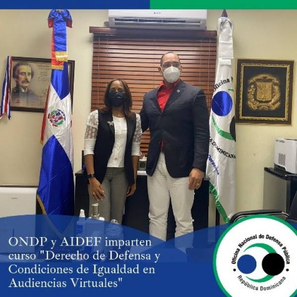 ONDP y AIDEF UNIDOS EN MANEJO DE AUDIENCIAS VIRTUALES DESDE PERSPECTIVA CONSTITUCIONAL Y CONDICIONES DE IGUALDAD.