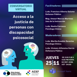 Conversatorio Virtual: Acceso a la Justicia de Personas con Discapacidad Psicosocial 25 noviembre.